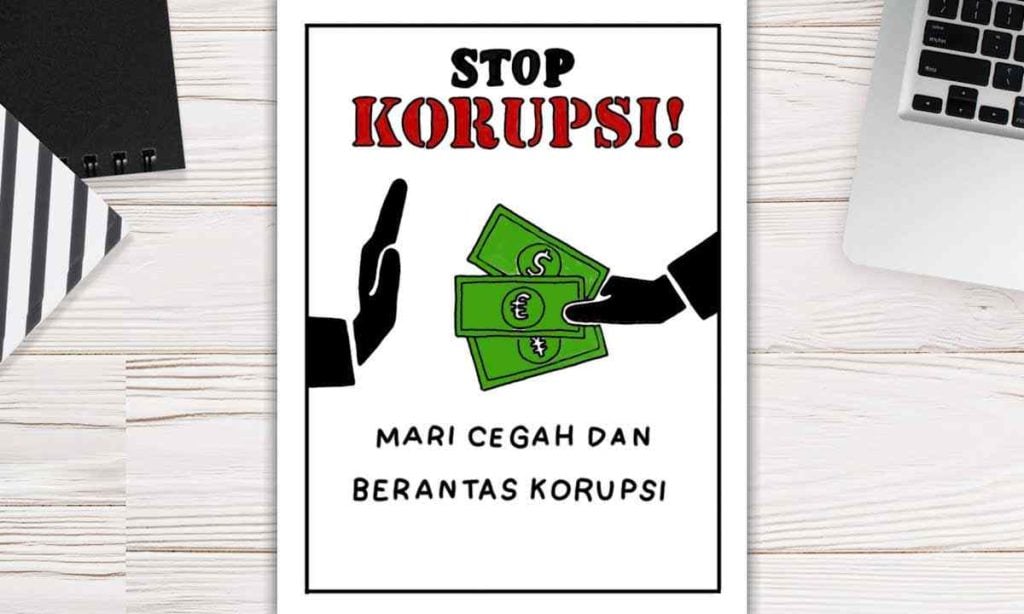 10 Contoh Poster Anti Korupsi Yang Menarik Dan Mudah Ditiru