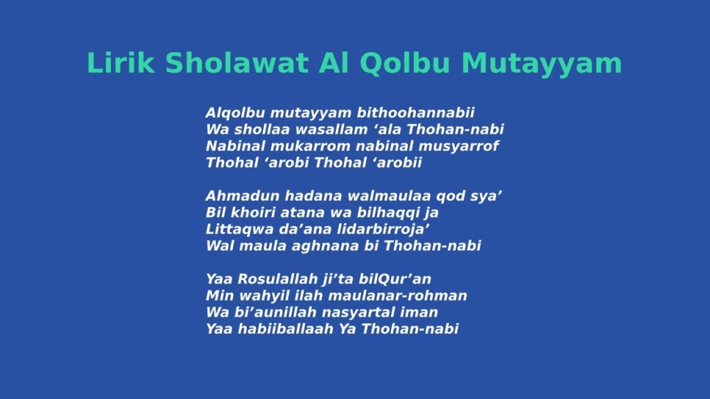 Lirik Sholawat Al Qolbu Mutayyam Latin, Arab, Dan Artinya